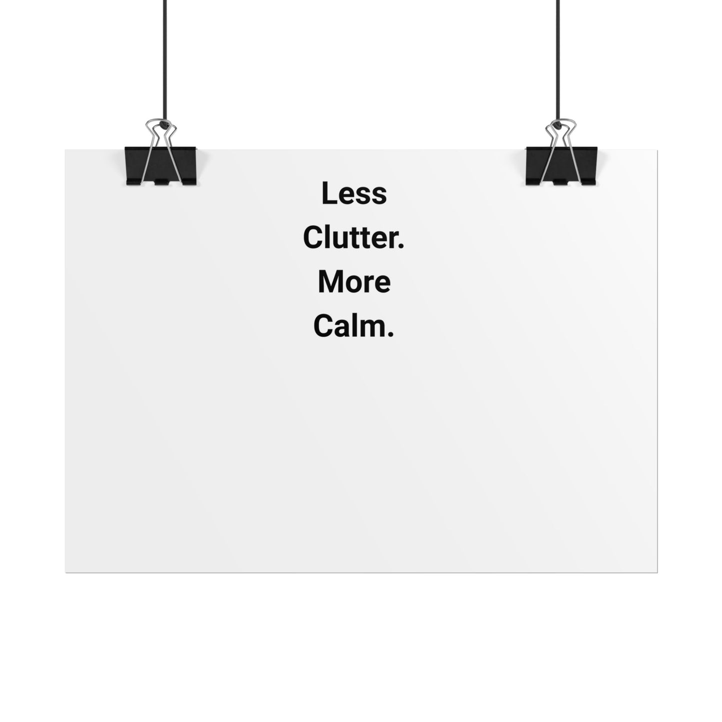 Rolled Poster – "Less Clutter. More Calm." Minimalist Wall Art for Home & Office